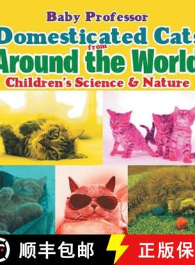 【3-4周达】Domesticated Cats from Around the World | Children's Science & Nature [9781541901940]