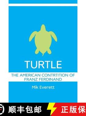 预订 Turtle: The American Contrition of Franz Ferdinand [9780615634623]