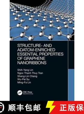 【3-4周达】精装 Structure- And Adatom-Enriched Essential Properties of Graphene Nanoribbons [9780367002299]