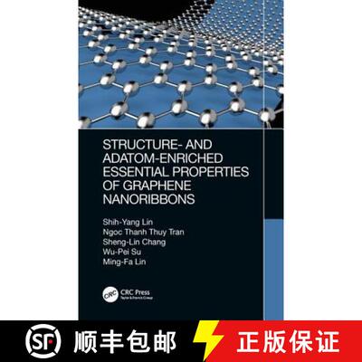 【3-4周达】精装 Structure- And Adatom-Enriched Essential Properties of Graphene Nanoribbons [9780367002299]