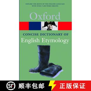 现货 牛津简明英语词源词典 The Concise Oxford Dictionary of English Etymology [9780192830982]