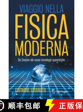 【3-4周达】Viaggio nella fisica moderna : Da Einstein alle nuove tecnologie quantistiche [9783031816086]