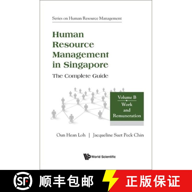 【3-4周达】Human Resource Management in Singapore - The Complete Guide, Volume B: Work and Remuneration [9789811279423]
