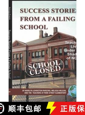 【3-4周达】Success Stories from a Failing School: Teachers Living Under the Shadow of Nclb (Hc) [9781593117788]