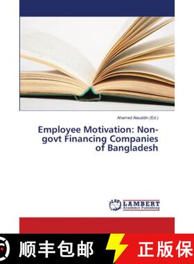 预订 Employee Motivation: Non-govt Financing Companies of Bangladesh [9783659222535]