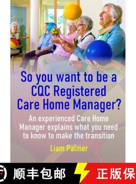 【3-4周达】So you want to be a CQC Registered Care Home Manager? [9780244851552]