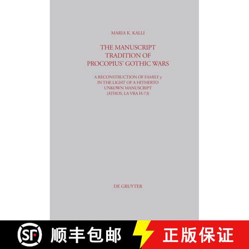 【3-4周达】精装 The Manuscript Tradition of Procopius' Gothic Wars: A Reconstruction of Family Y in t... [9783598778179]