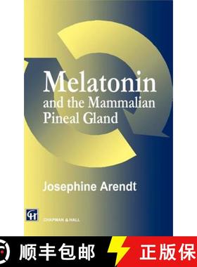 【3-4周达】Melatonin and the Mammalian Pineal Gland [9780412536007]