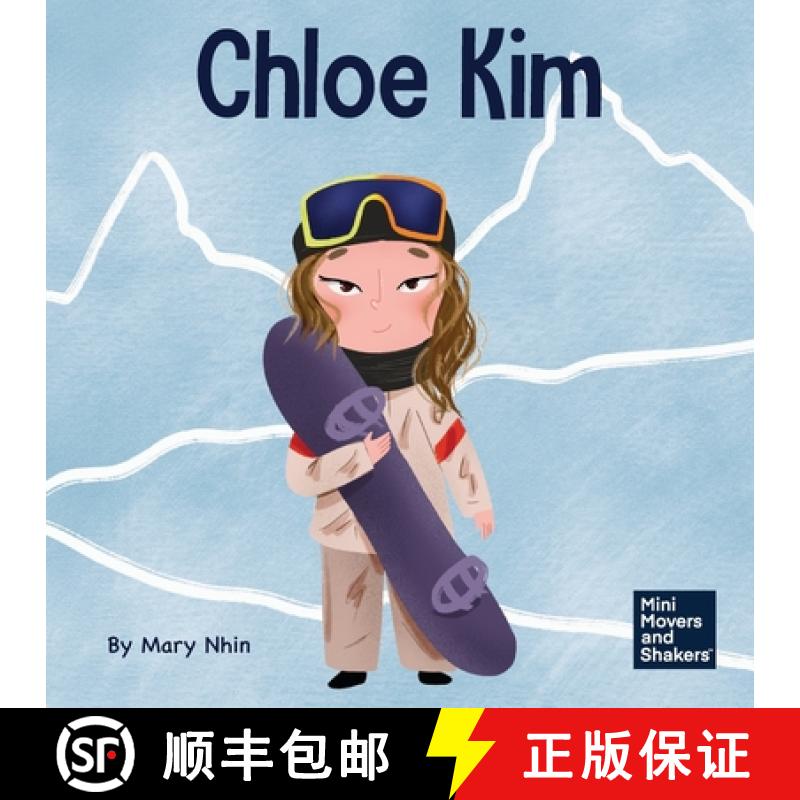【3-4周达】Chloe Kim: A Kid's Book About Sacrifice and Hard Work [9781637314432]