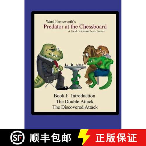 【3-4周达】Predator at the Chessboard:  A Field Guide to Chess Tactics (Book I) [9781430308003]