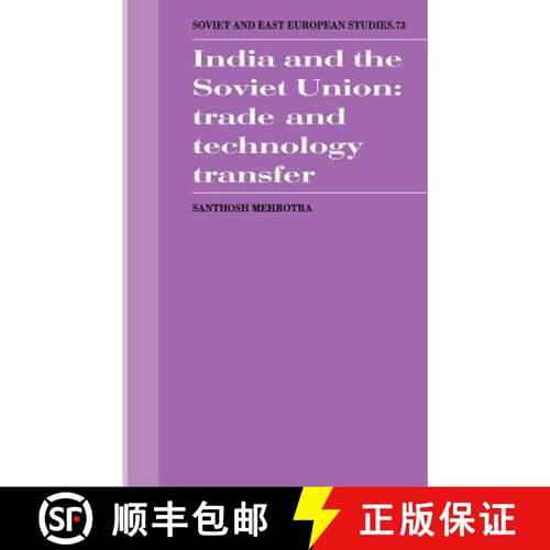 【3-4周达】India and the Soviet Union: Trade and Technology Transfer - India and the Soviet Union: Tr... [9780521362023]