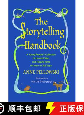【3-4周达】Storytelling Handbook: A Young People's Collection of Unusual Tales and Helpful Hints on H... [9781416975984]