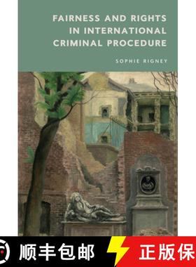 【3-4周达】Fairness, the Accused and Procedure in International Criminal Trials [9781474466301]