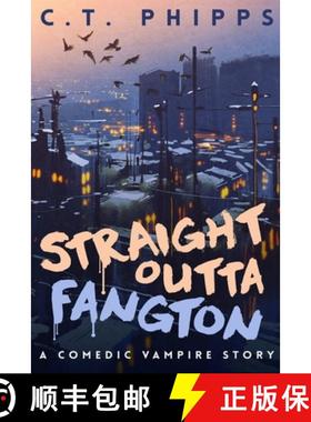 【3-4周达】Straight Outta Fangton: A Comedic Vampire Story [9781946025036]