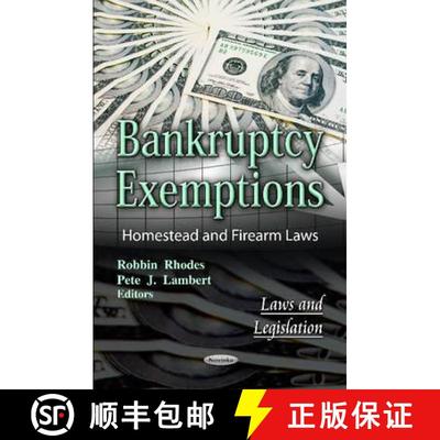 【3-4周达】Bankruptcy Exemptions: Homestead and Firearm Laws [9781619423817]