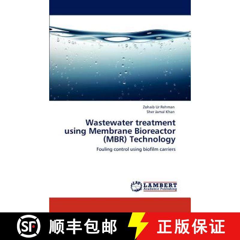 预订 Wastewater treatment using Membrane Bioreactor (MBR) Technology [9783848433483]