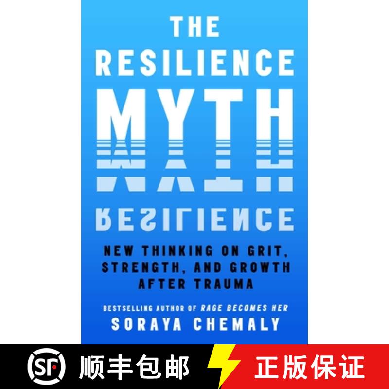 【2-3周达】The Resilience Myth: New Thinking on Grit, Strength, and Growth After Trauma [9781982170769]