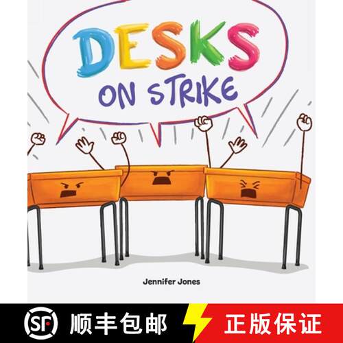 【3-4周达】精装 Desks on Strike : A Funny, Rhyming, Read Aloud About Being Responsible With School Su... [9781637317662]