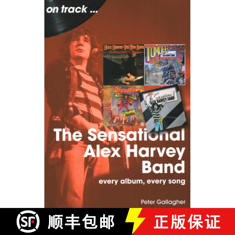 【2-3周达】Sensational Alex Harvey Band On Track: Every Album, Every Song [9781789522891]