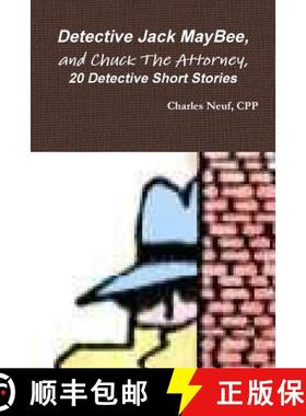 【3-4周达】Detective Jack MayBee, and Chuck The Attorney, 20 Detective Short Stories [9781329066441]