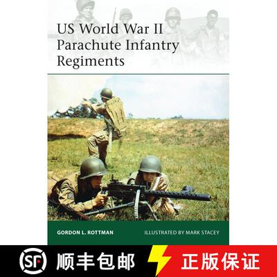 【3-4周达】US World War II Parachute Infantry Regiments [9781780969152]