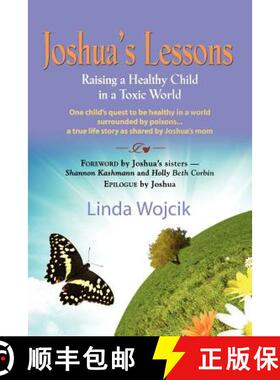 预订 Joshua's Lessons: Raising a Healthy Child in a Toxic World [9781614347569]