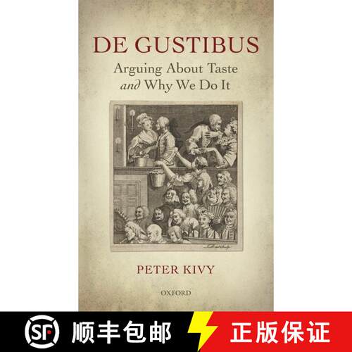 【3-4周达】精装 De Gustibus: Arguing About Taste and Why We Do It [9780198746782]