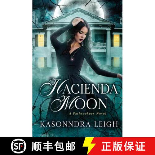 【3-4周达】Hacienda Moon: The Path Seekers [9780615668239]