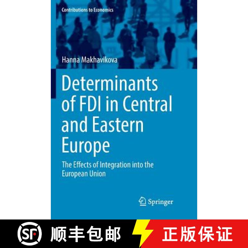 【3-4周达】Determinants of FDI in Central and Eastern Europe : The Effects of Integration into the Eu... [9783030063184]
