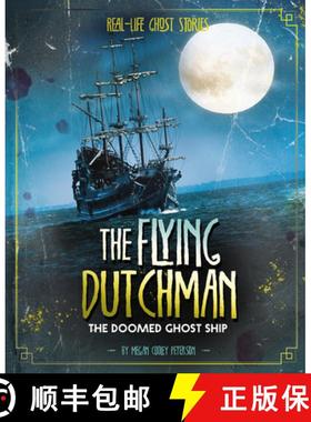 预订 The Flying Dutchman: The Doomed Ghost Ship [9781543573381]