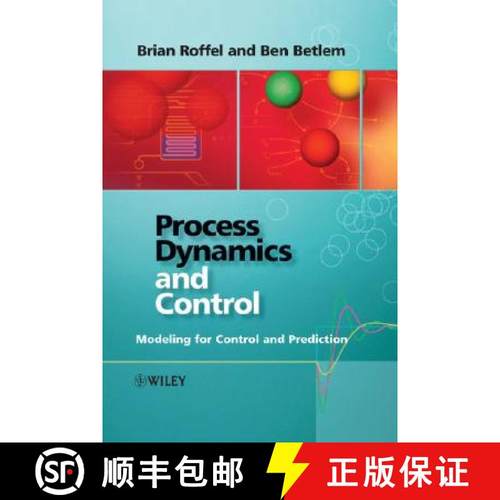 【3-4周达】Process Dynamics And Control - Modeling For Control And Prediction [Wiley化学工程] [9780470016633]