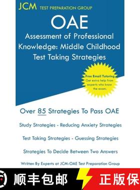 【3-4周达】OAE Assessment of Professional Knowledge Middle Childhood - Test Taking Strategies: OAE 00... [9781647680008]