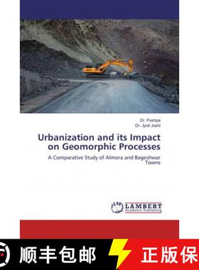 预订 Urbanization and its Impact on Geomorphic Processes [9786200094391]