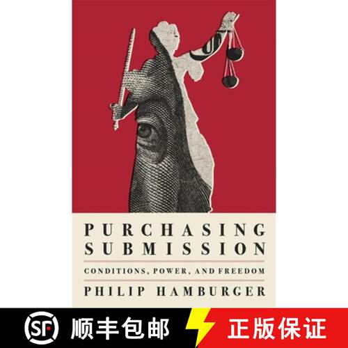 【3-4周达】精装 Purchasing Submission – Conditions, Power, and Freedom [9780674258235]