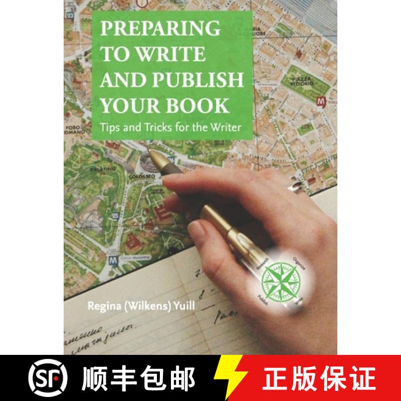 【3-4周达】Preparing to Write and Publish Your Book: Tips and Tricks for the Writer [9781733578608]
