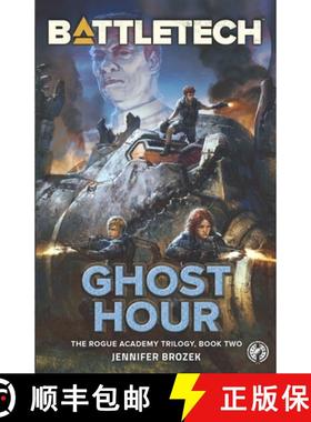 【3-4周达】BattleTech: Ghost Hour (Book Two of the Rogue Academy Trilogy) [9781942487807]
