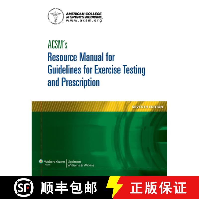 【2-3周达】Acsm's Resource Manual for Guidelines for Exercise Testing and Prescription [9781609139568]