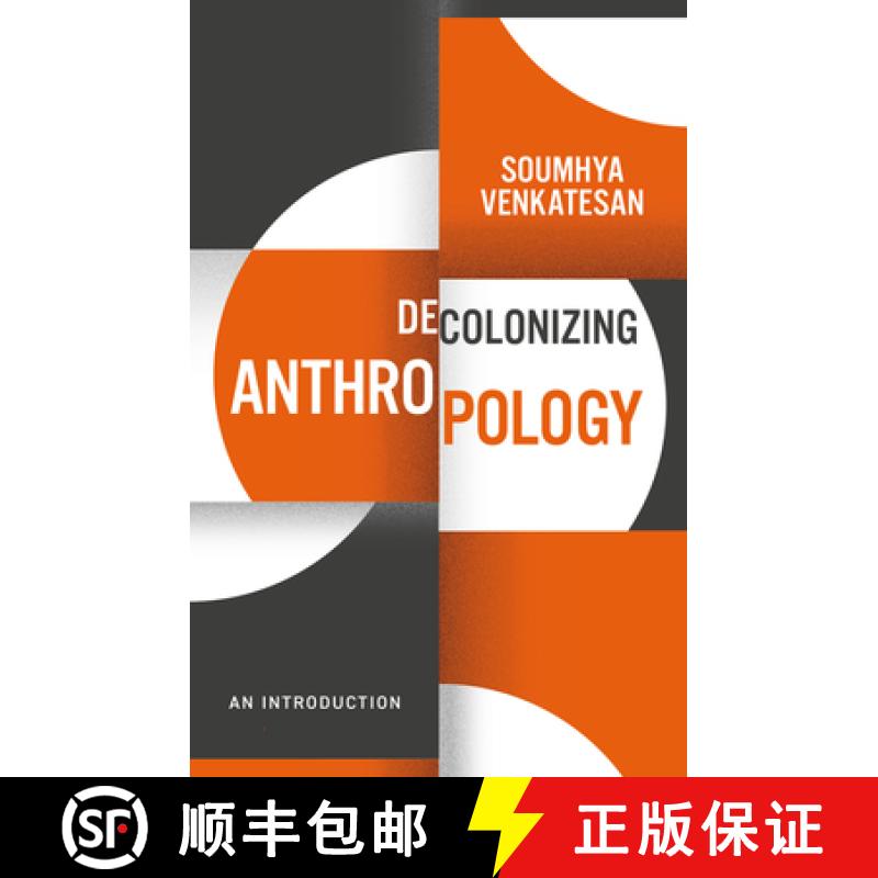 【3-4周达】Decolonizing Anthropology: An Introduction [9781509540594]