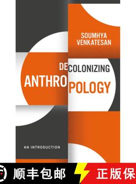 【3-4周达】Decolonizing Anthropology: An Introduction [9781509540594]