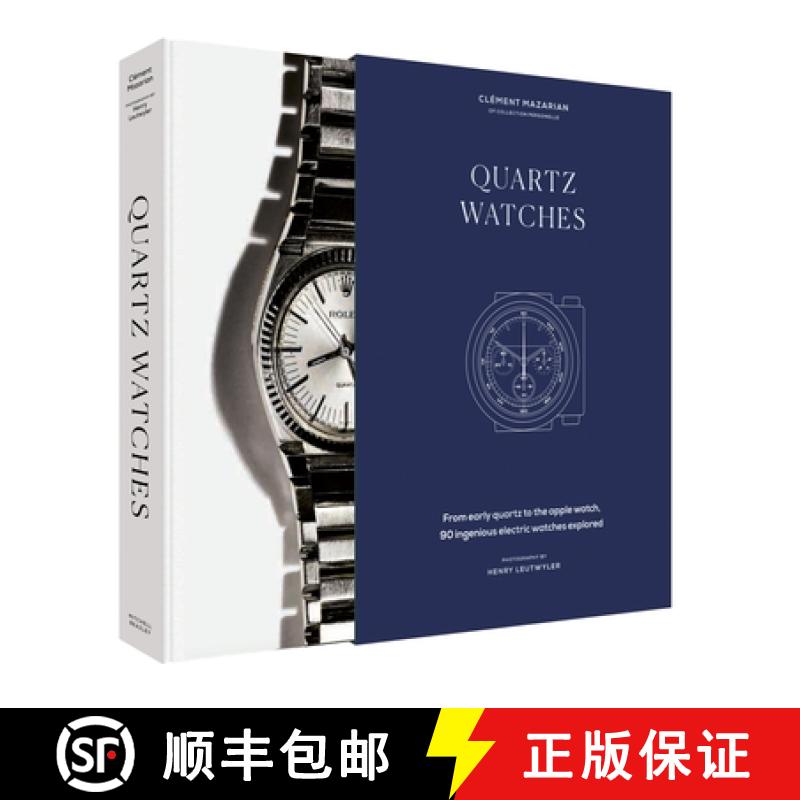 【3-4周达】Quartz Watches: From Early Quartz to the Apple Watch, 90 Ingenious Electric Watches Explored [9781840919677]