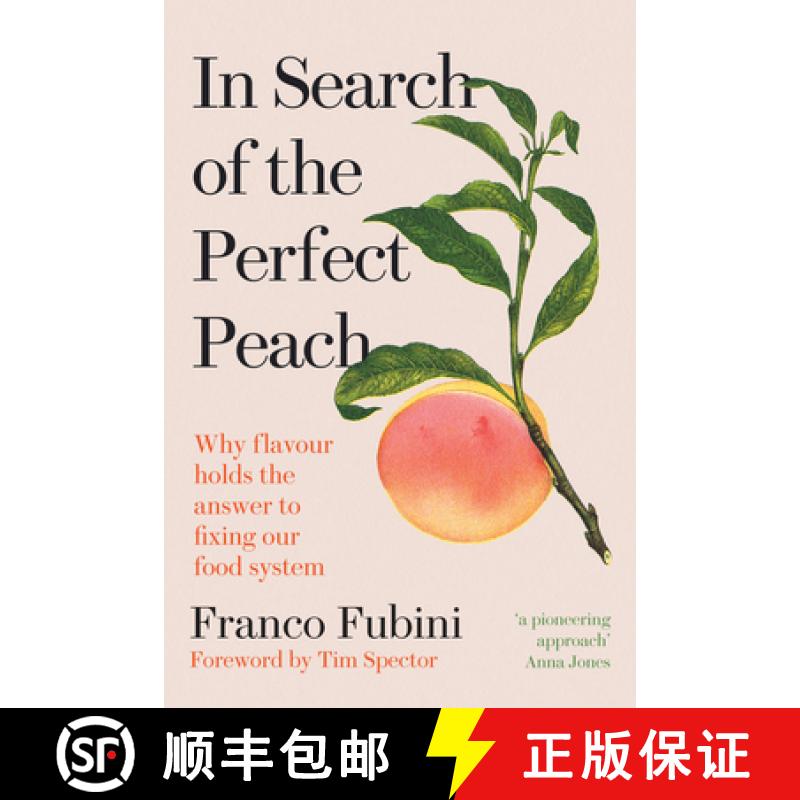 【2-3周达】In Search of the Perfect Peach: Why Flavour Holds the Answer to Fixing Our Food System [9781915294296]