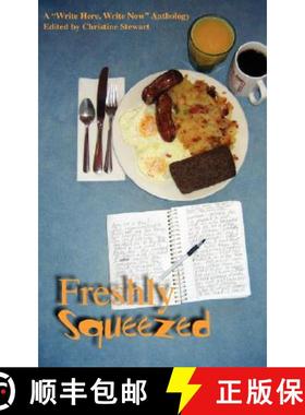 【3-4周达】Freshly Squeezed: A Write Here, Write Now Anthology [9781934074329]