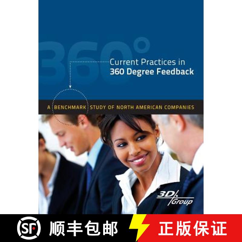 【3-4周达】Current Practices in 360 Degree Feedback: A Benchmark Study of North American Companies [9780615748351]