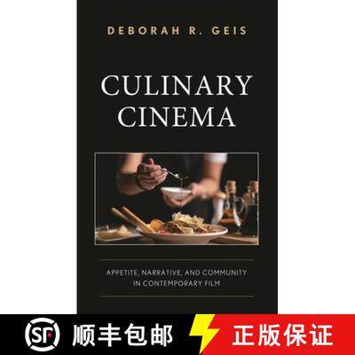 【3-4周达】精装 Culinary Cinema : Appetite, Narrative, and Community in Contemporary Film [9781666958638]
