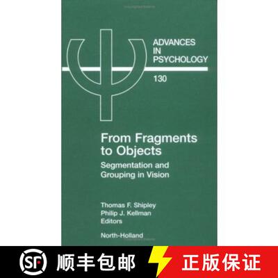 【3-4周达】From Fragments to Objects: Segmentation and Grouping in Vision Volume 130 [9780444505064]