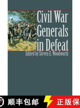 预订 Civil War Generals in Defeat [9780700609437]