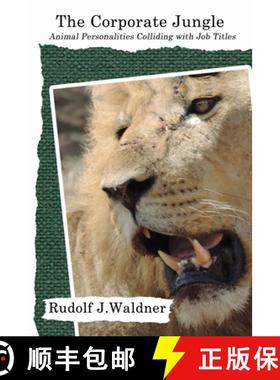 预订 The Corporate Jungle: Animal Personalities Colliding with Job Titles [9780978989330]