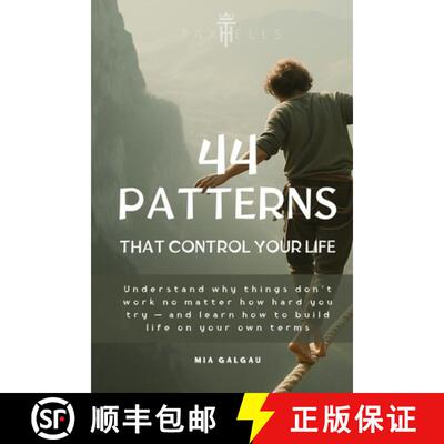 【3-4周达】44 Patterns That Control Your Life: Understand why things don't work no matter how hard yo... [9782940835331]