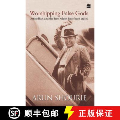 【3-4周达】Worshipping False Gods: Ambedkar and the Facts That Have Been Erased [9789350293430]