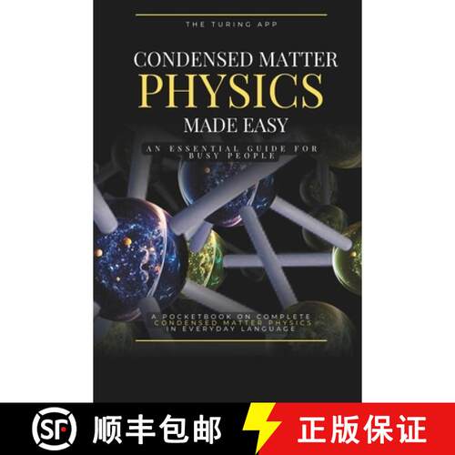 【3-4周达】Condensed Matter Physics Made Simple: An Essential Guide for Busy People, in Everyday Lang... [9789199156965]